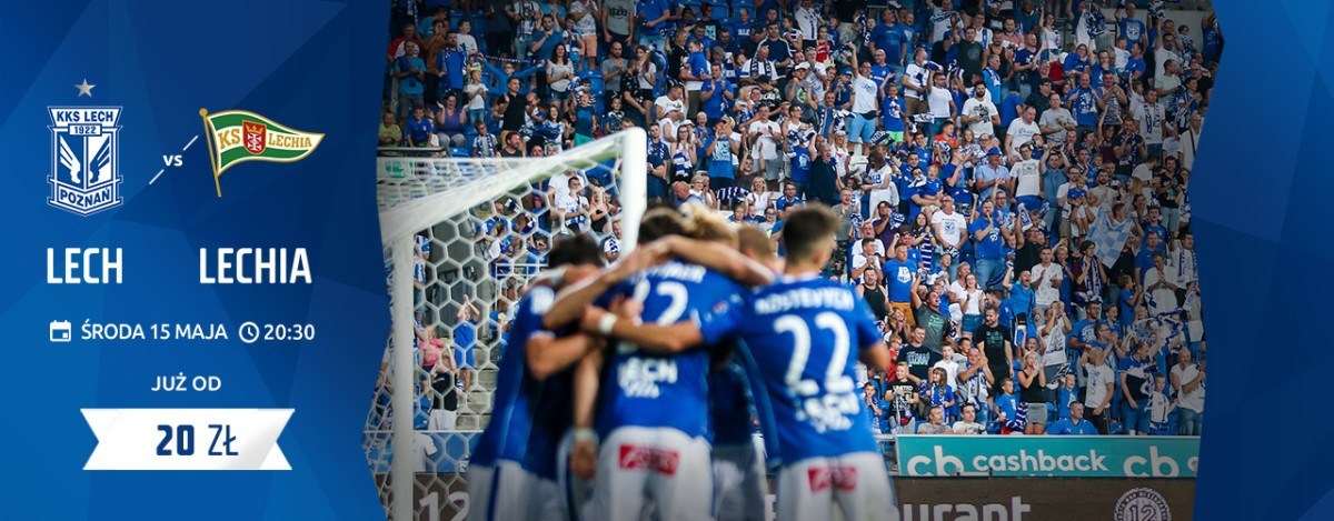 Lech Poznań - Lechia Gdańsk 15 maja, godz 20:30