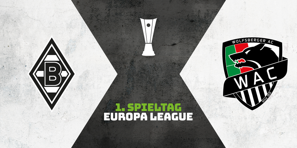 LE: Borussia M'Gladbach - Wolfsberger AC